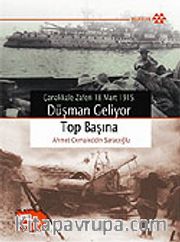 Düşman Geliyor Top Başına