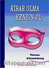 Kibar Olma Kendin Ol