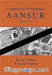 Sansür 1923-1973 / Cumhuriyet Döneminde