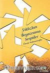 Yıldızları Beyazcama Serptiler