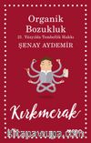 Organik Bozukluk & 21.Yüzyılda Tembellik Hakkı