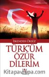 Türk'üm Özür Dilerim