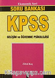 KPSS Ekonomik Seri Gelişim ve Öğrenme Psikolojisi / Soru Bankası