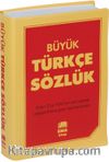 Büyük Türkçe Sözlük A’dan Z’ye TDK Uyumlu (Lise ve Dengi Okullar İçin)