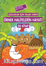 Çocuklar İçin İslam Tarihi Örnek Halifelerin Hayatı (20 kitap)