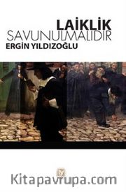 Laiklik Savunulmalıdır