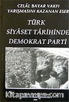 Türk Siyaset Tarihinde Demokrat Parti