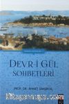 Devr-i Gül Sohbetleri / Osmanlı Değerleri 1
