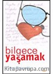 Bilgece Yaşamak