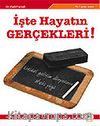 İşte Hayatın Gerçekleri!