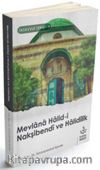 Mevlana Halidi Nakşibendi ve Halidilik