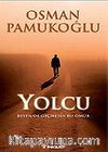 Yolcu / Beyhude Geçmesin Bu Ömür