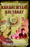 Karanlıktaki Saltanat / Asil Kanın Son Efendileri