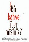Bir Kahve İçer misiniz?