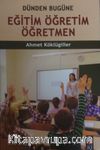Dünden Bugüne Eğitim Öğretim Öğretmen