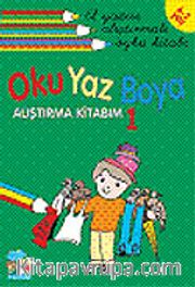 Alıştırma Kitabım 1 / Oku Yaz Boya / El Yazısı İle