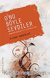 O'nu Böyle Sevdiler (s.a.v.)