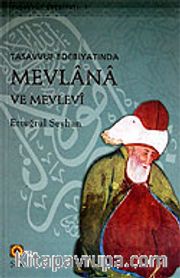 Mevlana ve Mevlevi / Tasavvuf Edebiyatında