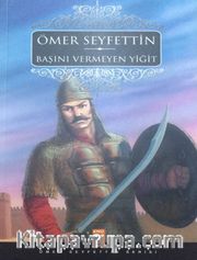 Başını Vermeyen Yiğit