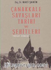 Çanakkale Savaşları Tarihi ve Şehitleri <br /> Yozgat Örneği