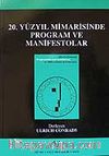 20. Yüzyıl Mimarisinde Program ve Manifesto