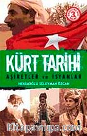 Kürt Tarihi / Aşiretler ve İsyanlar