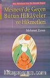 Mesnevi'de Geçen Bütün Hikayeler ve Hikmetler
