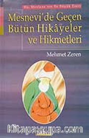 Mesnevi'de Geçen Bütün Hikayeler ve Hikmetler