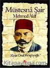 Müstesna Şair Mehmed Akif