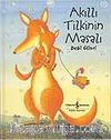 Akıllı Tilkinin Masalı