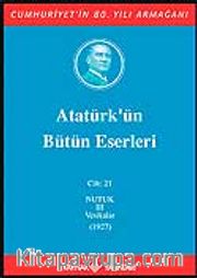 Atatürk'ün Bütün Eserleri / 21.Cilt