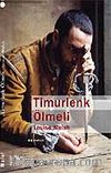Timurlenk Ölmeli