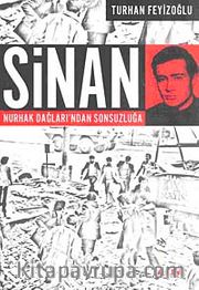 Sinan <br /> Nurhak Dağları'ndan Sonsuzluğa