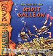 Diving For The Ghost Galleon / Hayalet Kalyon'a Dalış /  İleri Okuma Düzeyini Yakalamış Öğrenciler İçin