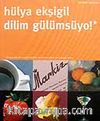 Dilim Gülümsüyo! Yemek Yazıları