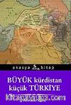 Büyük Kürdistan Küçük Türkiye