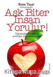 Aşk Biter İnsan Yorulur