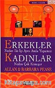 Erkekler Neden İki İşi Aynı Anda Yapamaz <br /> Kadınlar Neden Çok Konuşur