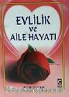 Evlilik ve Aile Hayatı (Ciltli+İthal)
