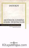 Aktörlük Üzerine Aykırı Düşünceler (Ciltsiz)