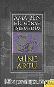 Ama Ben Hiç Günah İşlemedim