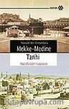 Mekke - Medine Tarihi / Abbasilerden Osmanlılara