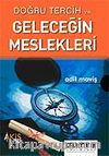 Doğru Tercih ve Geleceğin Meslekleri