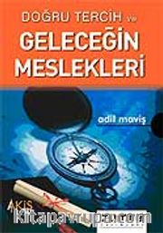 Doğru Tercih ve Geleceğin Meslekleri