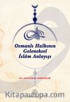 Osmanlı Halkının Geleneksel İslam Anlayışı
