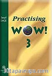 Practising Wow! 3