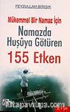 Namazda Huşuya Götüren 155 Etken