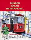 Dünden Kalan Heyecanlar