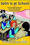 5. Sınıf -1- Selin is at School