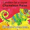 Chameleon Races - Cameleon fait la course